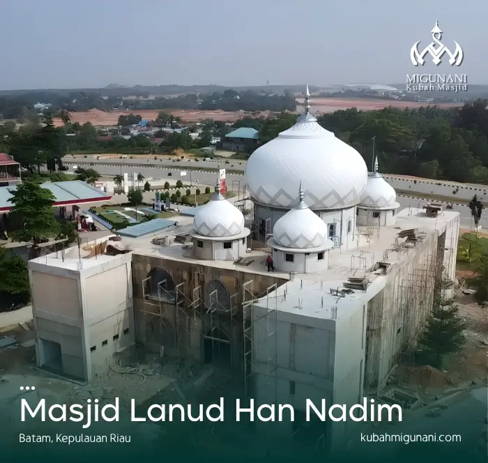 portofolio-kubah-migunani-kubah-masjid-lanud-han-nadim-batam